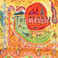 The Clean - Getaway (Deluxe 2016 Remaster)