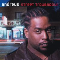 Andreus - Street Troubadour