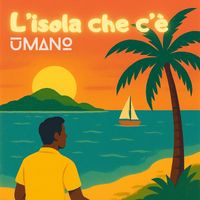 uMANo - L'isola che c'è