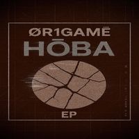 ØR1GAMË - HŌBA