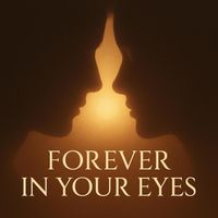 lyricluminaryjj - Forever In Your Eyes