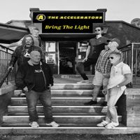 The Accelerators - Bring The Light