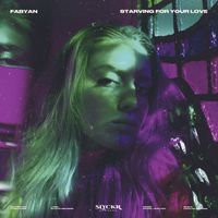 Fabyan - Starving For Your Love