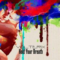 Volterix - Hold Your Breath