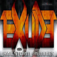 Exude - Hailstorm Remixes