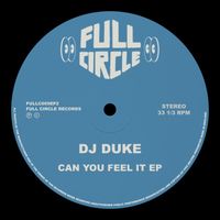 DJ Duke - Can You Feel It EP