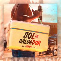 Banda Eva - Sol em Salvador