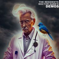 The Residents - Doctor Dark's Demos