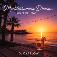 DJ Dyablow - Mediterranean Dreams