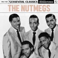 The Nutmegs - Essential Classics, Vol. 1129: The Nutmegs