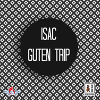 Isac - Guten Trip