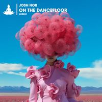 Josh Nor - On the Dancefloor