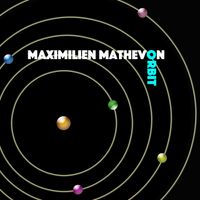 Maximilien Mathevon - Orbit