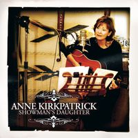 Anne Kirkpatrick - Showman's Daughter