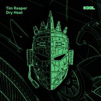 Tim Reaper - Dry Heat
