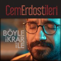 Cem Erdost İleri - Böyle İkrar İle