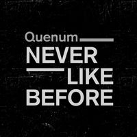 Quenum - Never Like Before