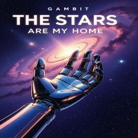 Gambit - The Stars Are My Home