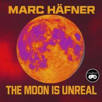 Marc Häfner - The Moon Is Unreal