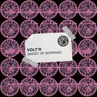 Volt'R - Ghost of Soprano