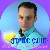 Gerhard Müller - Ich hab mich in Dein Herz gehäckt