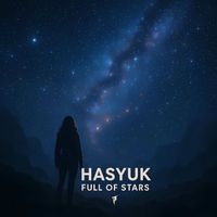 HASYUK - Full Of Stars