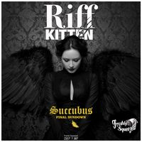 Riff Kitten - Succubus