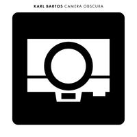 Karl Bartos - Camera Obscura