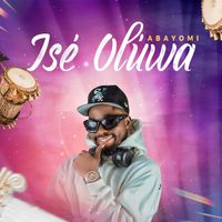 Abayomi - Ise Oluwa