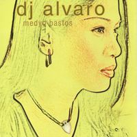 DJ Alvaro - Medyo Bastos