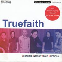 Truefaith - Legalized Intense Vague Emotions