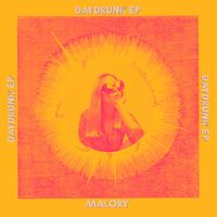Malory - Daydrunk EP
