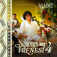 Sammy - Sesiones Con Frenesí 4