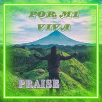 Praise - Por mi Vida