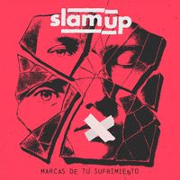 Slamup! - Marcas de Tu Sufrimiento