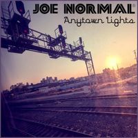 Joe Normal - Anytown Lights