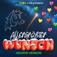 Honigkuchenpferde, Fidi Steinbeck - Allergrößter Wunsch