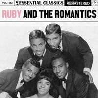 Ruby And The Romantics - Essential Classics, Vol. 1152: Ruby And The Romantics