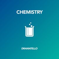 Dramatello - Chemistry