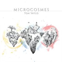 Tom Vaylo - Microcosmes