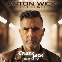 Anton Wick - Reload (Crazy Jack Remix)