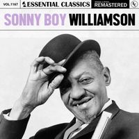 Sonny Boy Williamson - Essential Classics, Vol. 1167: Sonny Boy Williamson