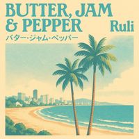 Ruli - Butter, Jam & Pepper
