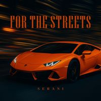 Serani - For the Streets