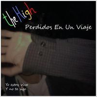 The High - Perdidos En Un Viaje
