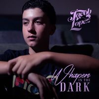 JACOB LOPEZ - Whispers in the Dark