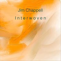Jim Chappell - Interwoven