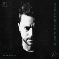 Elekfantz - No Need To Play (Bigfett Remix)