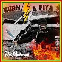 Ras Muhamad - Burn a Fiya