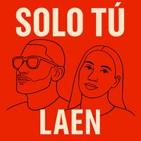 Laen - Solo Tú